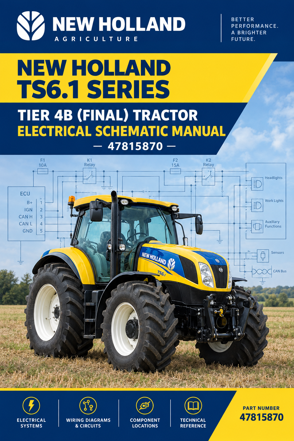 NEW HOLLAND TS6.1 SERIES TIER 4B (FINAL) TRACTOR ELECTRICAL SCHEMATIC MANUAL 47815870 PDF