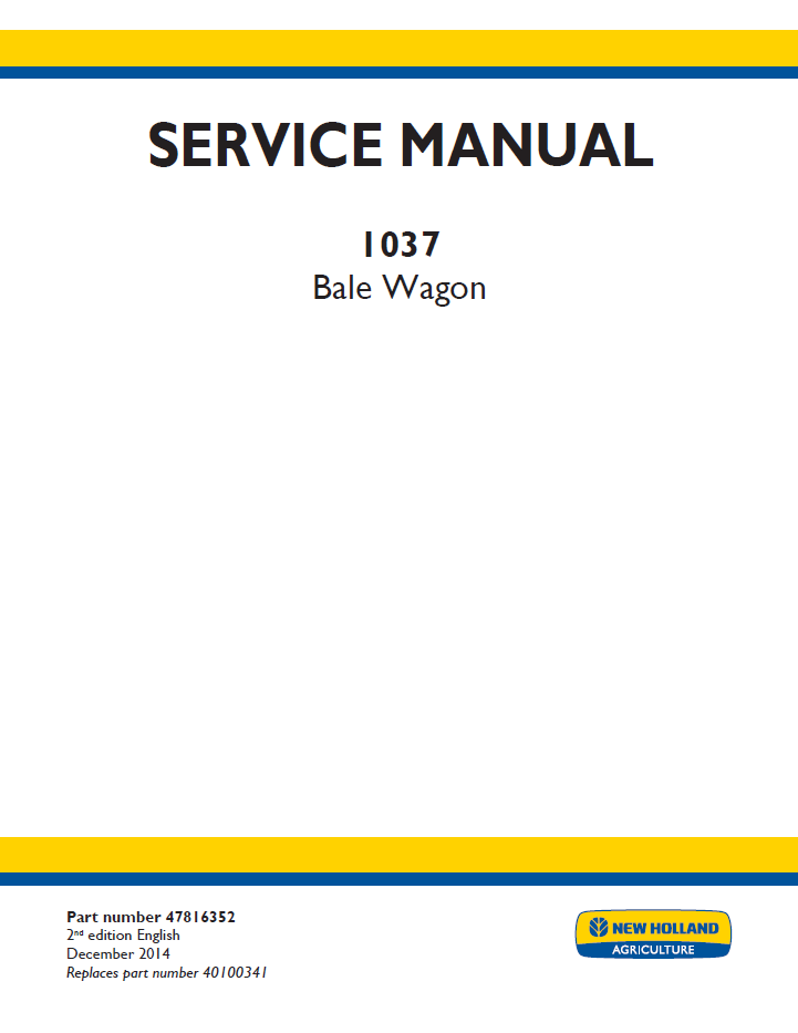 New Holland 1037 Bale Wagon Service Manual | 47816352 PDF