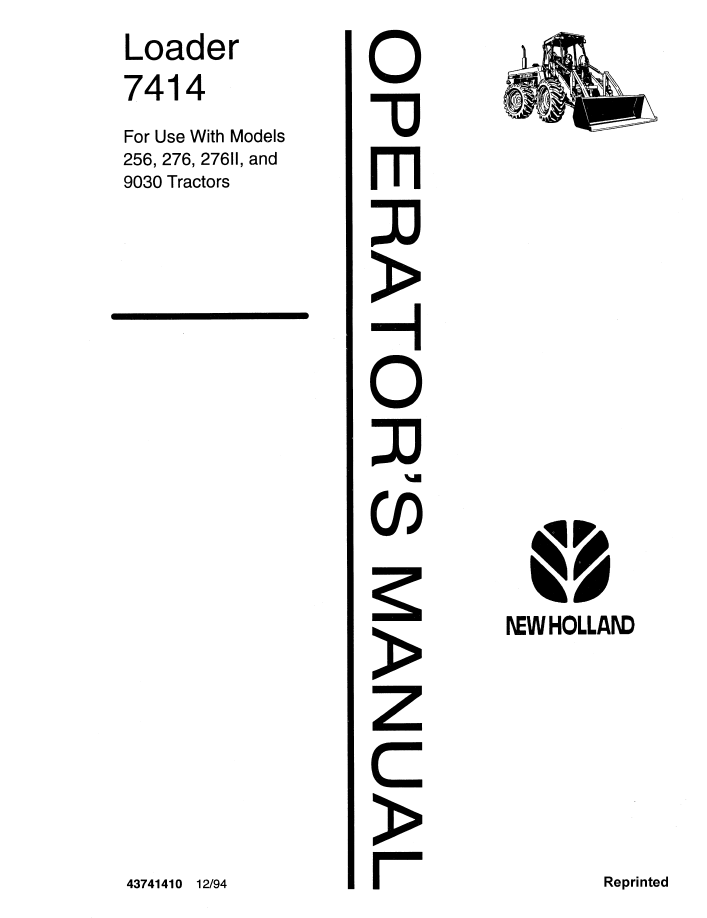 New Holland 7414 Loader On 256, 276, 276II and 9030 Tractor Operator Manual (43741410 PDF)