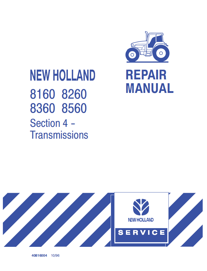 New Holland 8160 8260 8360 8560 Repair Manual 40816004 PDF