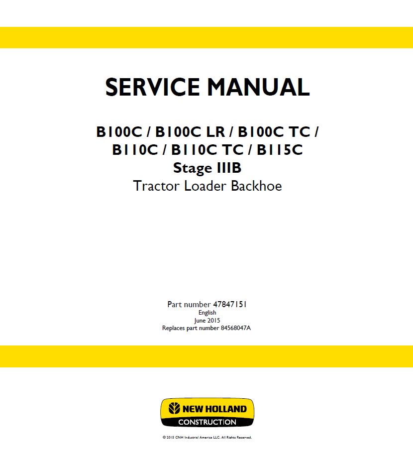 New Holland B100C B100C LR B100C TC B110C B110C TC B115C Service Manual 47847151