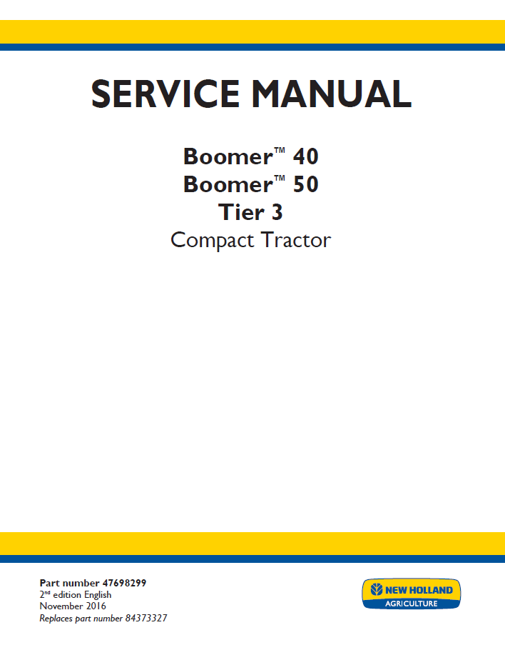 New Holland Boomer 40 & 50 Tier 3 Compact Tractor Service Manual (47698299)