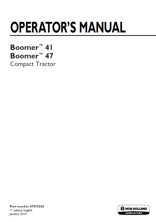 New Holland Boomer 41 & Boomer 47 Compact Tractor Operator Manual (Pub. No. 47578243)
