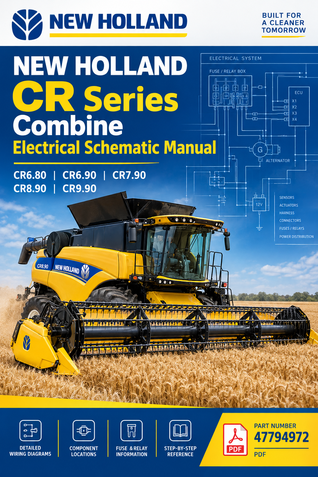 New Holland CR6.80-CR9.90 Combine Electrical Schematic Manual | 47798702 PDF