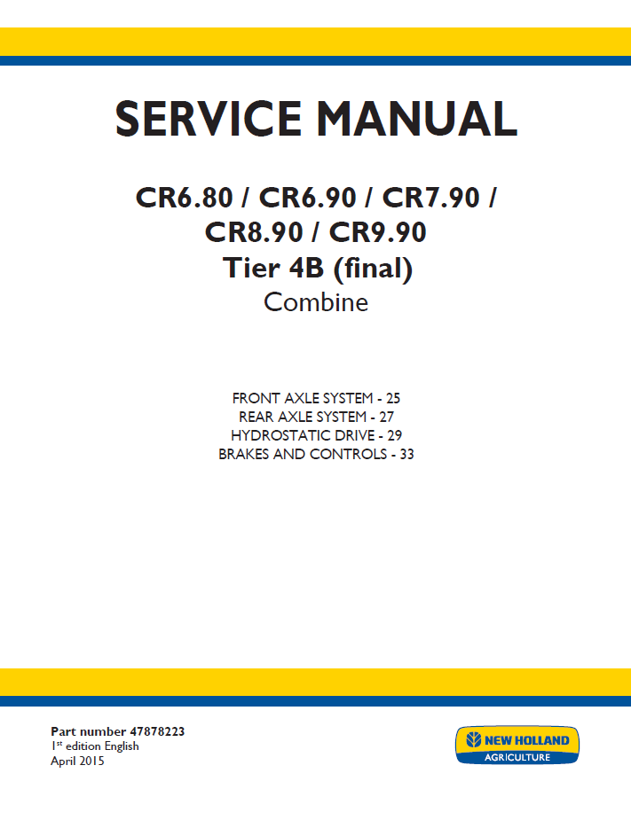 New Holland CR6.80 to CR9.90 Tier 4B Combine Service Manual (Part No. 47878223)