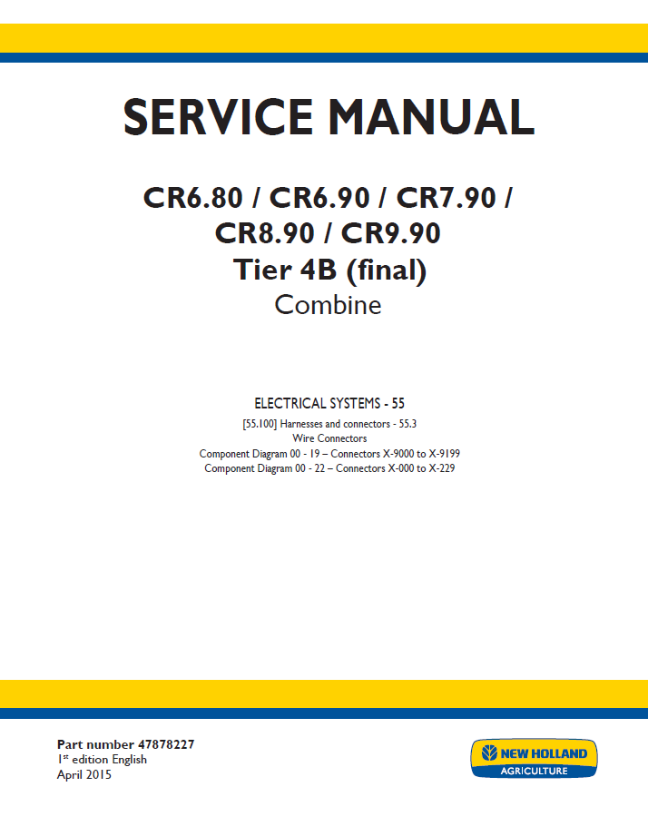 New Holland CR6.80 to CR9.90 Tier 4B Combine Service Manual (Part No. 47878227)