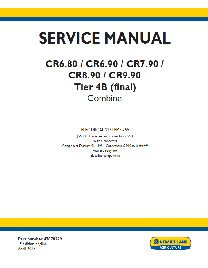 New Holland CR6.80 to CR9.90 Tier 4B Combine Service Manual (Part No. 47878229)
