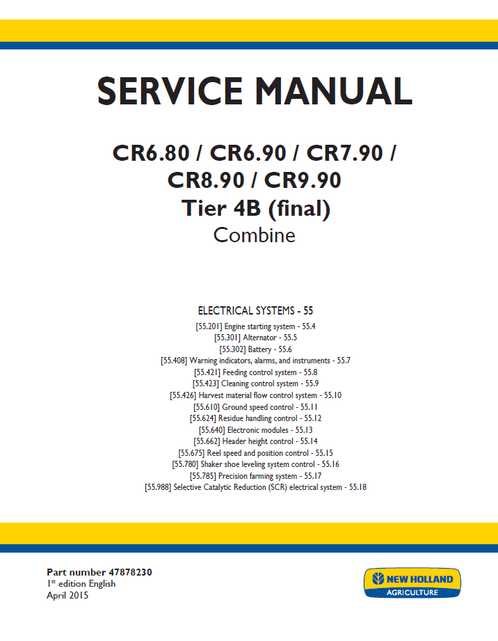 New Holland CR6.80 to CR9.90 Tier 4B Combine Service Manual (Part No. 47878230)