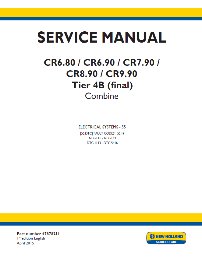 New Holland CR6.80 to CR9.90 Tier 4B Combine Service Manual (Part No. 47878231)