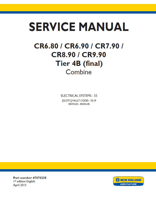 New Holland CR6.80 to CR9.90 Tier 4B Combine Service Manual (Part No. 47878235)