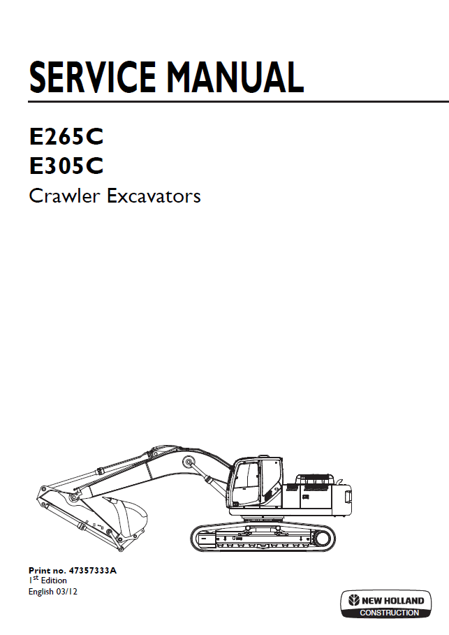 New Holland E265C & E305C Excavator Workshop and Repair Handbook 47357333A (PDF)
