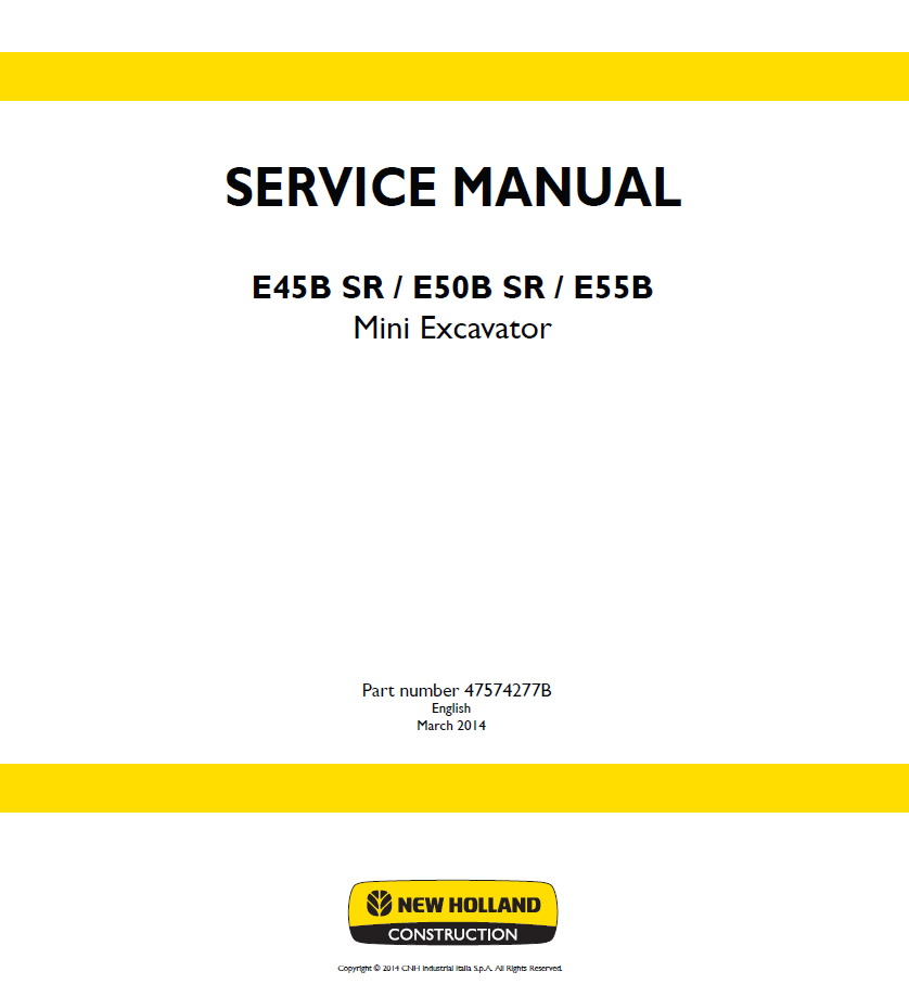 New Holland E45B SR, E50B SR & E55B Mini Excavator Service Manual (Pub. No. 47574277B)