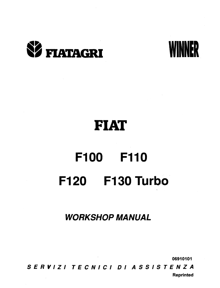 New Holland Fiat F100, F110, F120 & F130 Turbo Workshop Manual 06910101