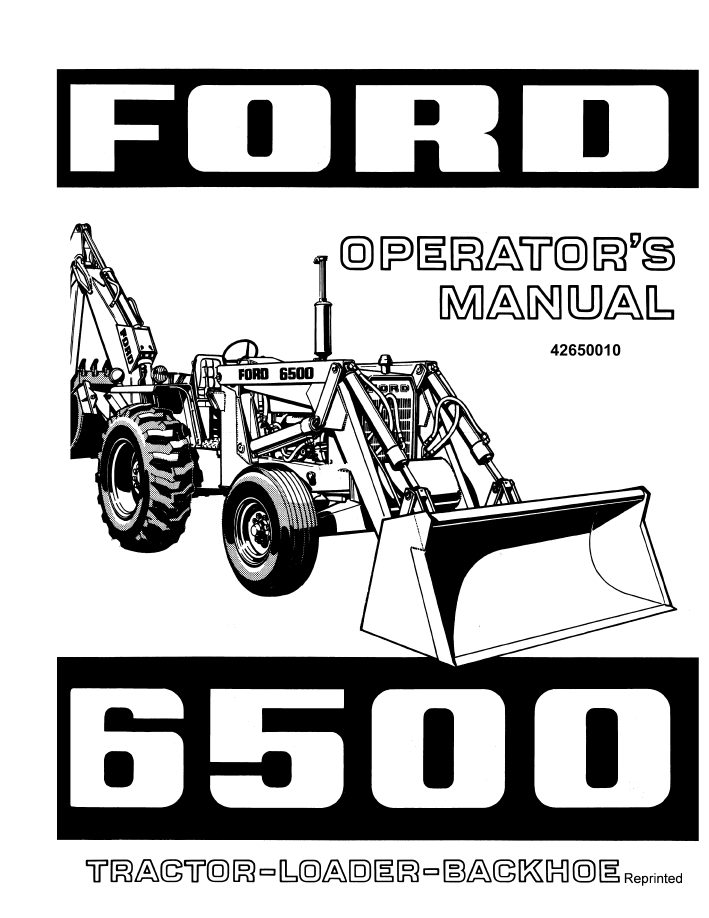 New Holland Ford 6500 Tractor, Loader & Backhoe Operator's Manual (Pub. No. 42650010)