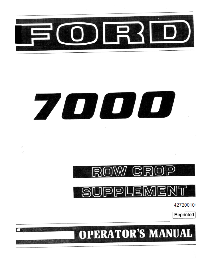 New Holland Ford 7000 Tractor Row Crop Operator's Manual Supplement (Pub. No. 42720010)