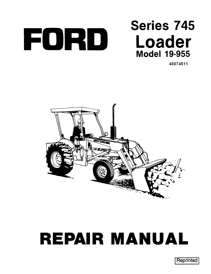 New Holland Ford 745 Loader Model 19-955 Service Manual 40074511 PDF
