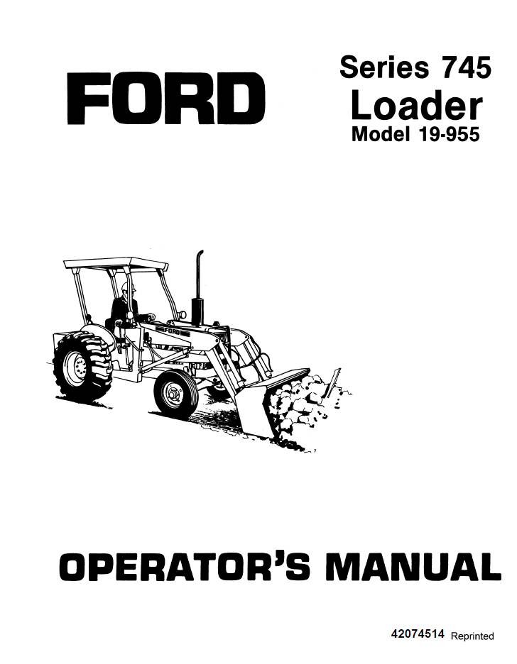 New Holland Ford 745 Loader Operator Manual 42074514
