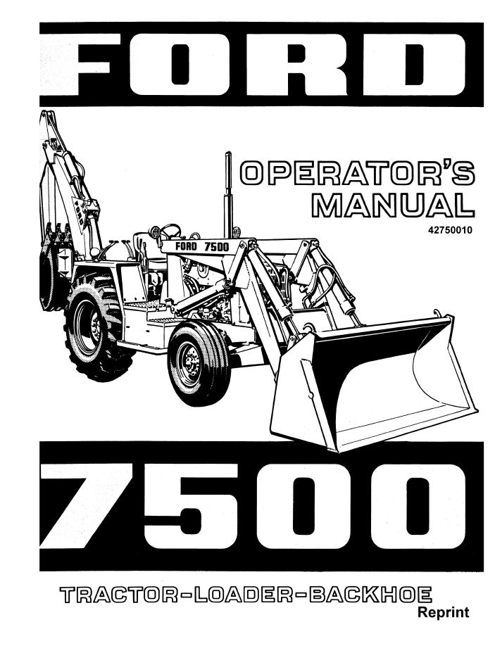 New Holland Ford 7500 Tractor Loader Backhoe Operator's Manual (Pub. No. 42750010)
