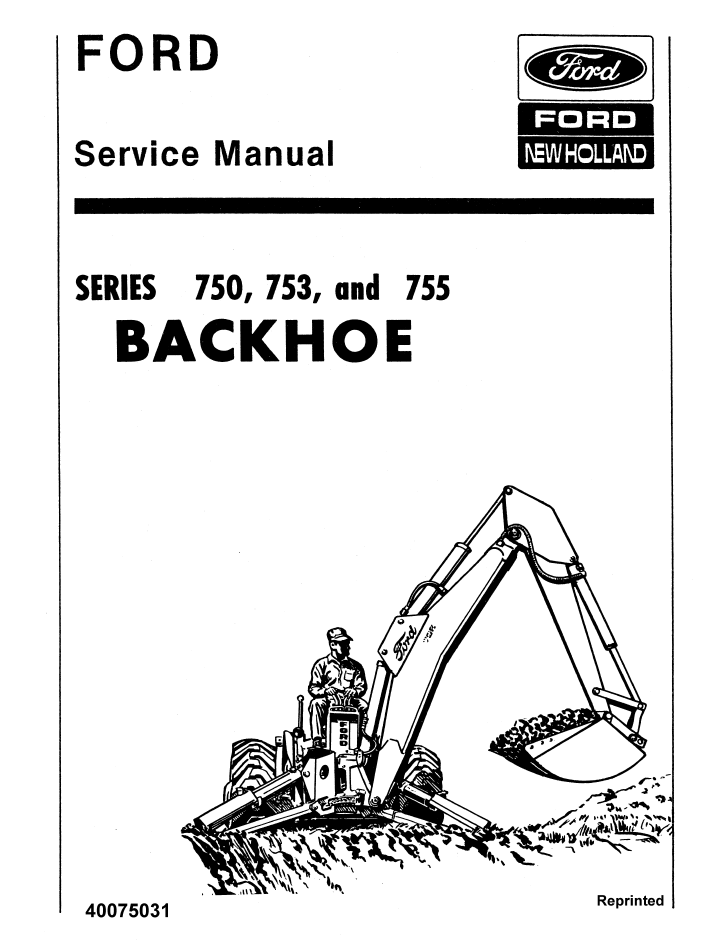 New Holland Ford 750 753 755 Backhoe Service Manual 40075031 PDF