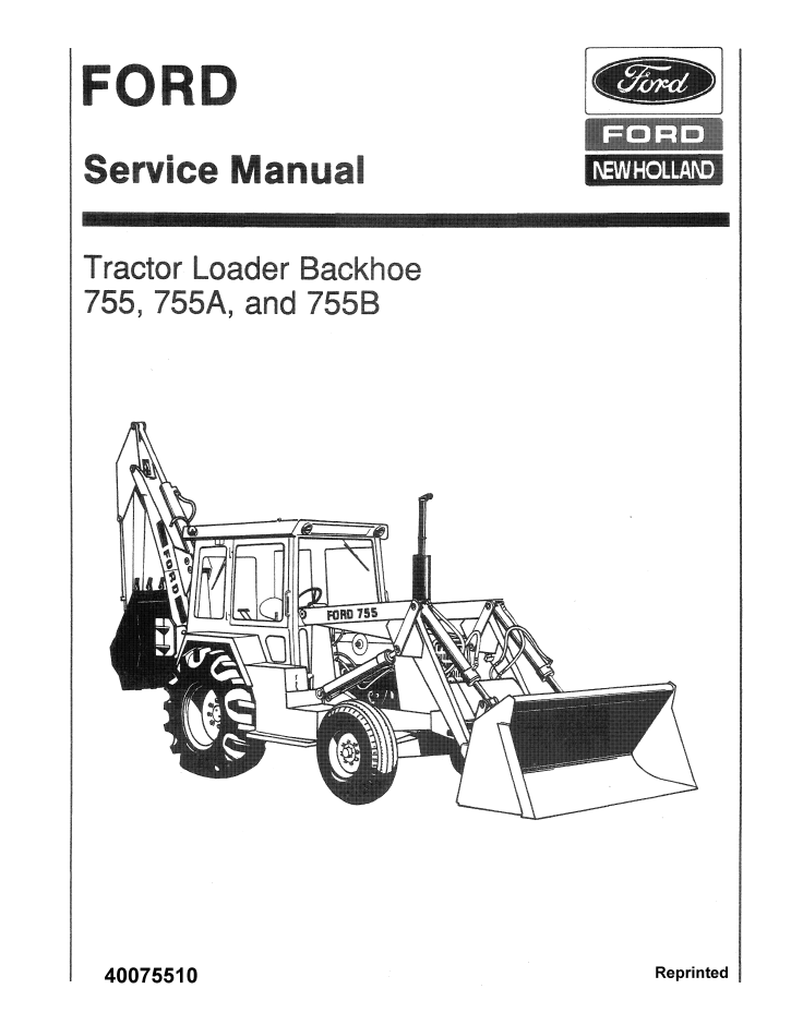 New Holland Ford 755 755A 755B Tractor Loader Backhoe Manual 40075510