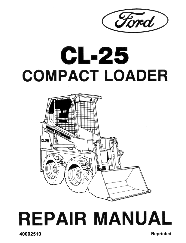 New Holland Ford CL-25 Compact Loader Repair Manual 40002510