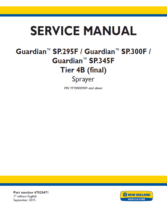 New Holland Guardian SP.295F, SP.300F & SP.345F Sprayer Service Manual | 47828471 PDF