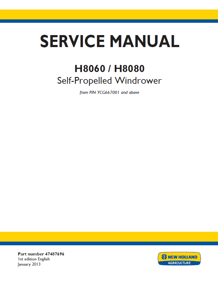 New Holland H8060 and H8080 Self-Propelled Windrower Service Manual (47487696 PDF)