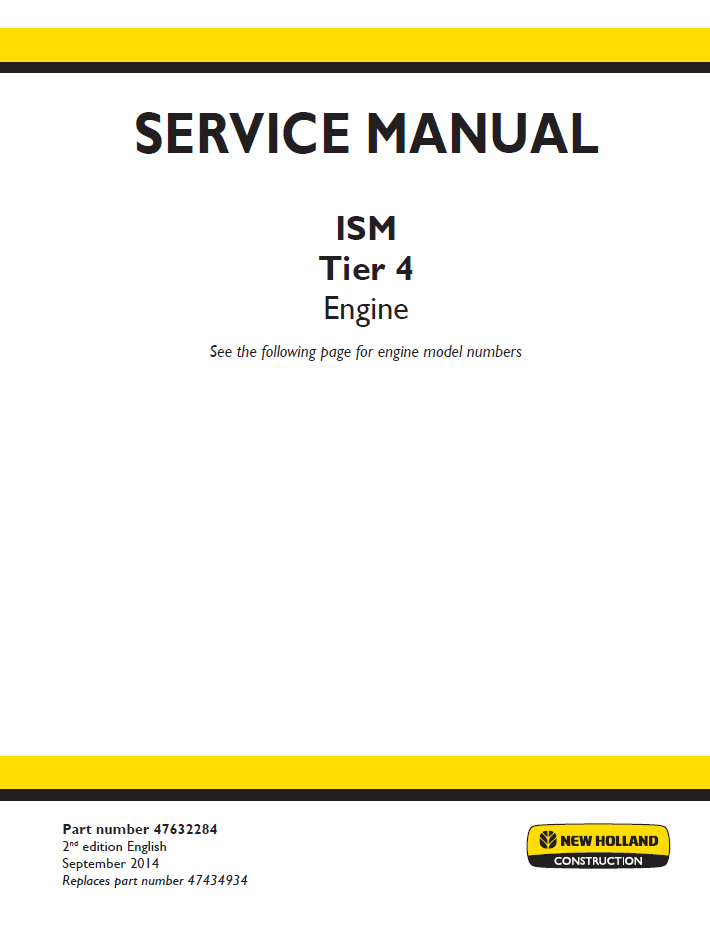 New Holland ISM Tier 4 Engine Service & Repair Manual 47632284 PDF