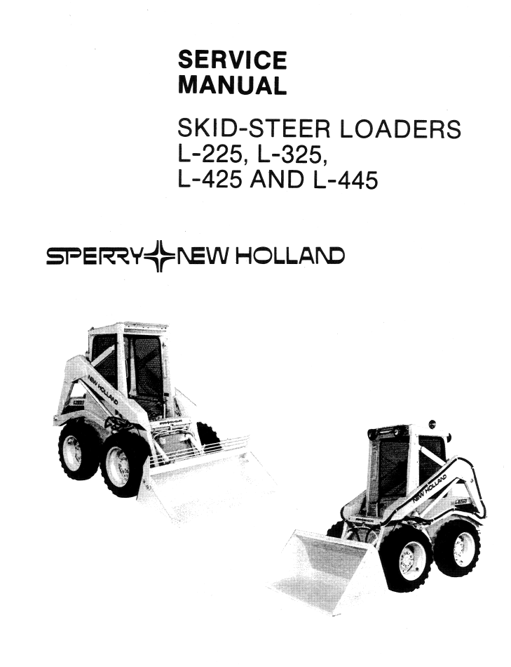New Holland L-225 L-325 L-425 L-445 Skid Steer Service Manual 40022541 PDF