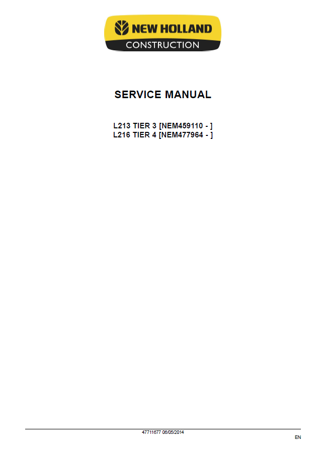 New Holland L213, L216 200 Series Loader Service Manual | Publication # 47711677
