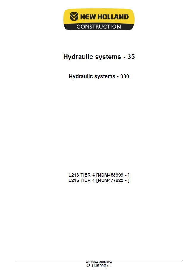 New Holland L213, L216 200 Series Loader Service Manual | Publication # 47720731