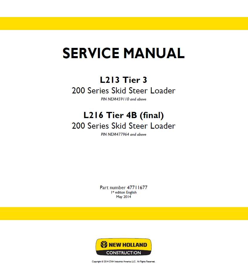 New Holland L213 & L216 200 Series Skid Steer Loader Service Manual (47711677)