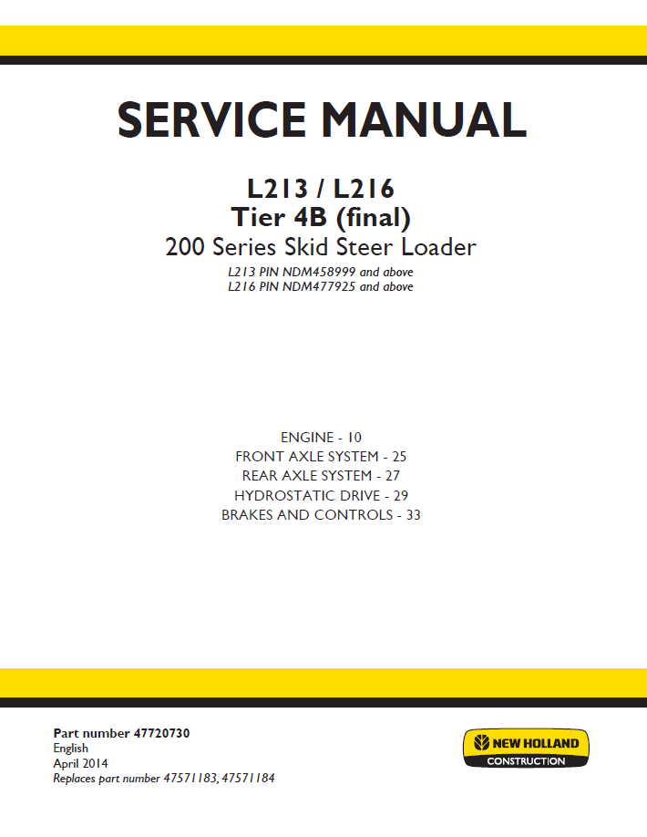New Holland L213 L216 Tier 4B Final 200 Series Skid Steer Loader Service Manual (Part No. 47720730 PDF)