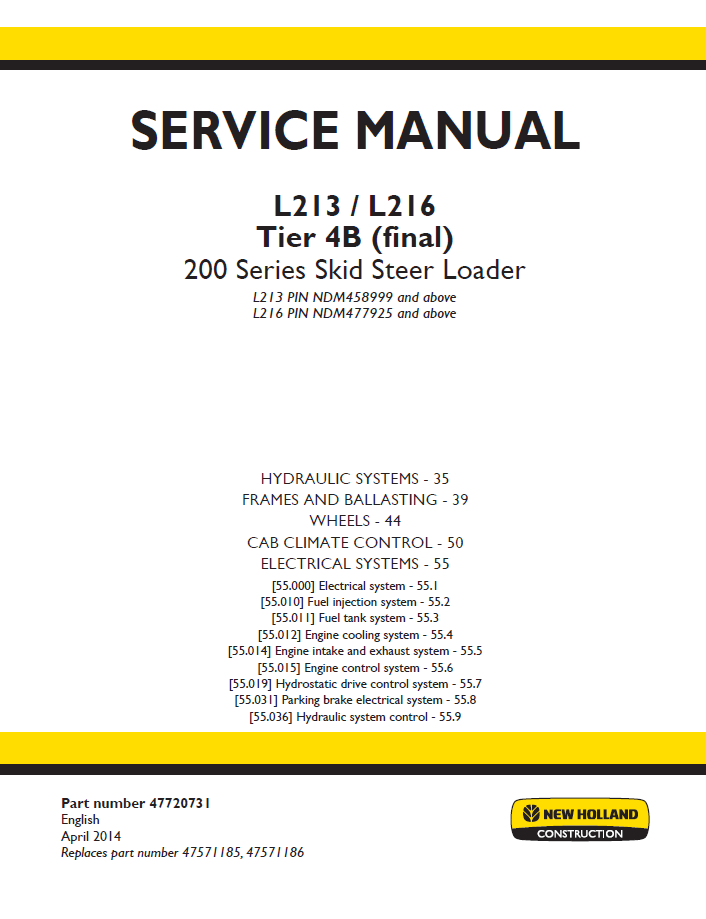 New Holland L213 L216 Tier 4B Final 200 Series Skid Steer Loader Service Manual (Part No. 47720731 PDF)