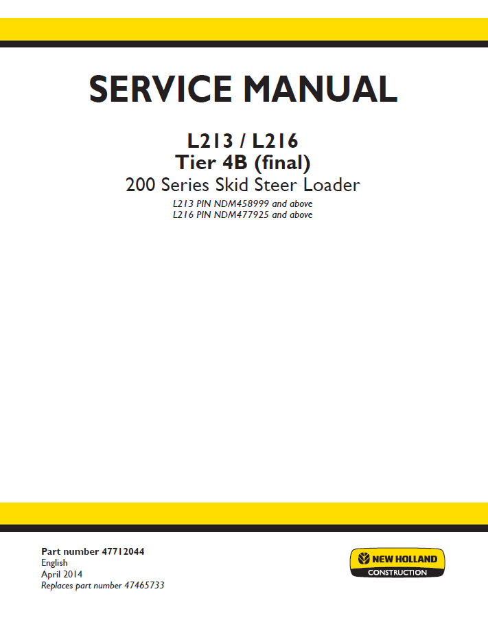New Holland L213 L216 Tier 4B Final Workshop Service Manual | No. 47712044
