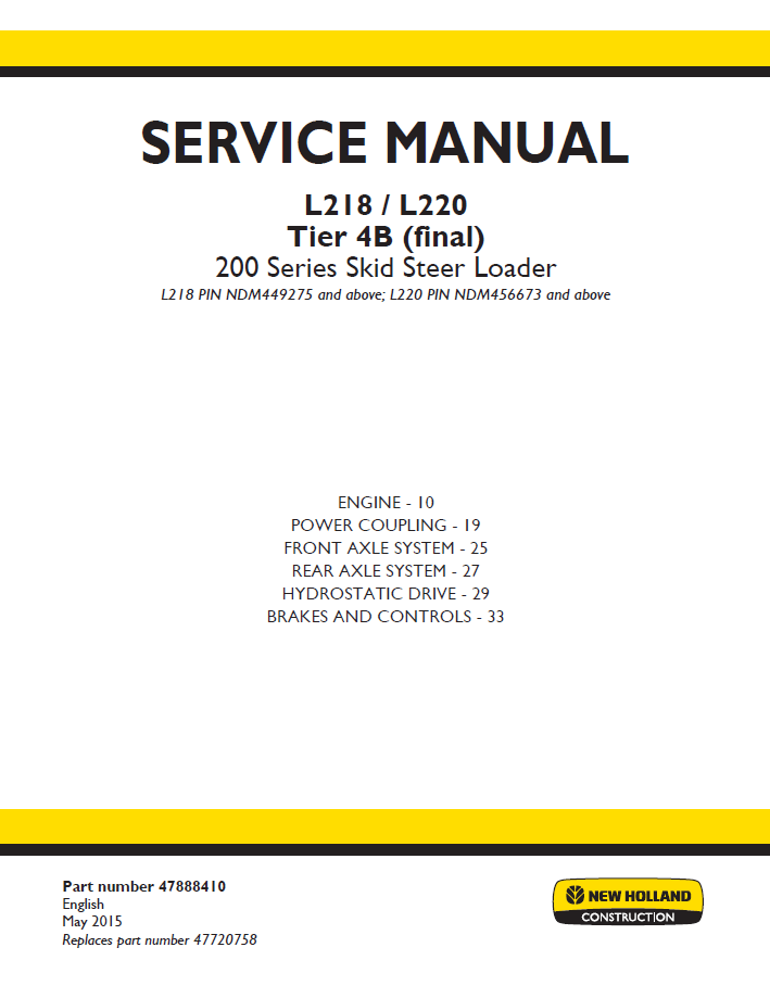 New Holland L218 L220 Tier 4B Skid Steer Service Manual (Pub #47888410)