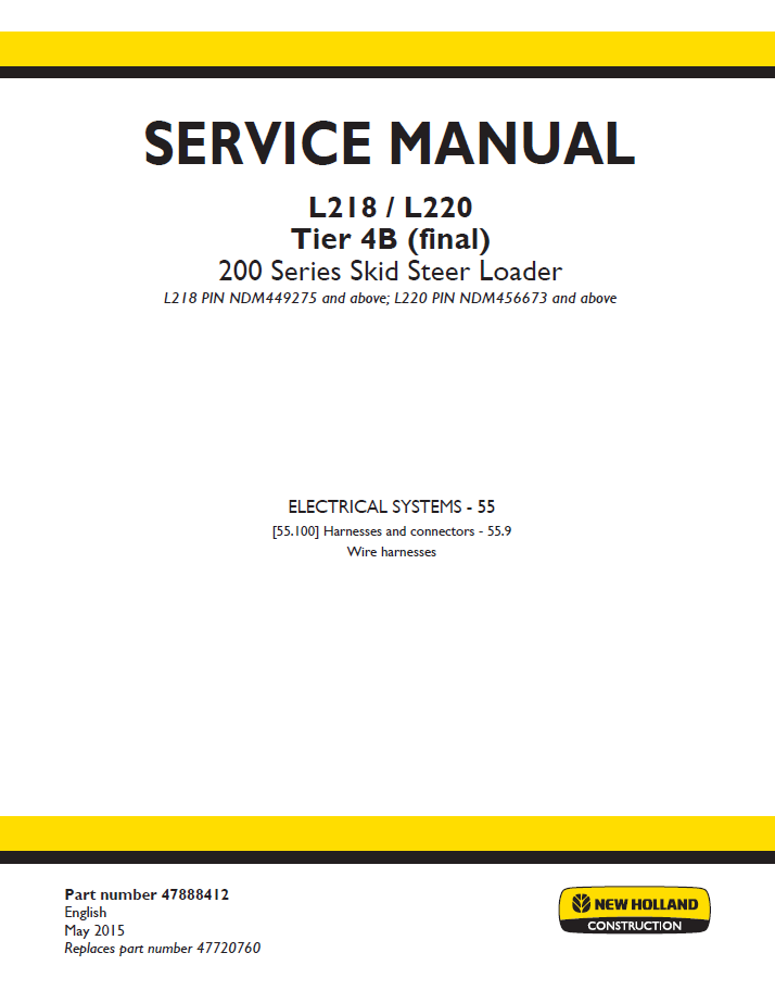 New Holland L218 L220 Tier 4B Skid Steer Service Manual (Pub #47888412)