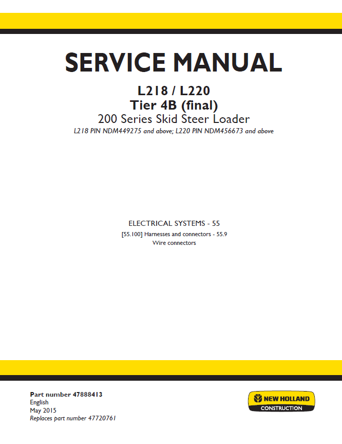 New Holland L218 L220 Tier 4B Skid Steer Service Manual (Pub #47888413)