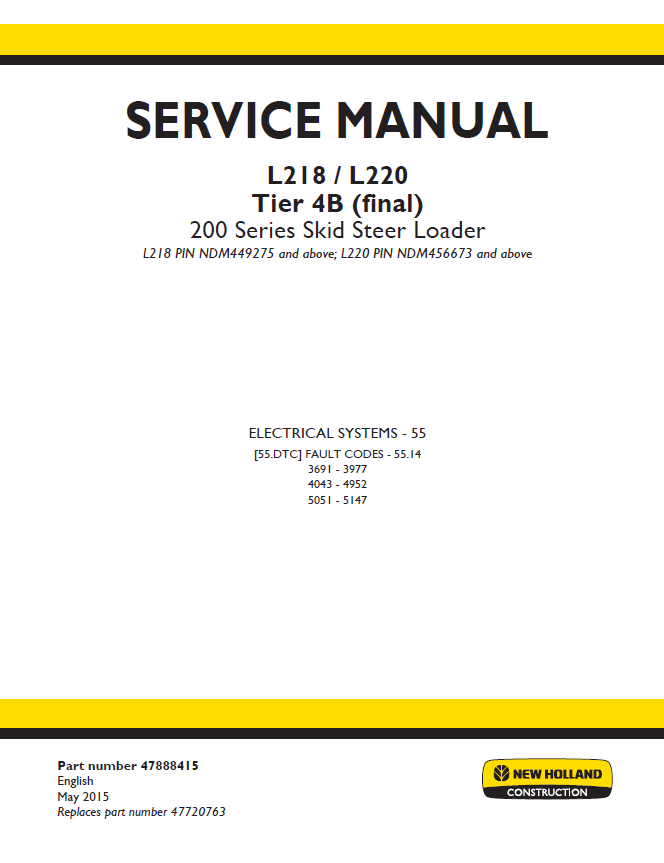 New Holland L218 L220 Tier 4B Skid Steer Service Manual (Pub #47888415)