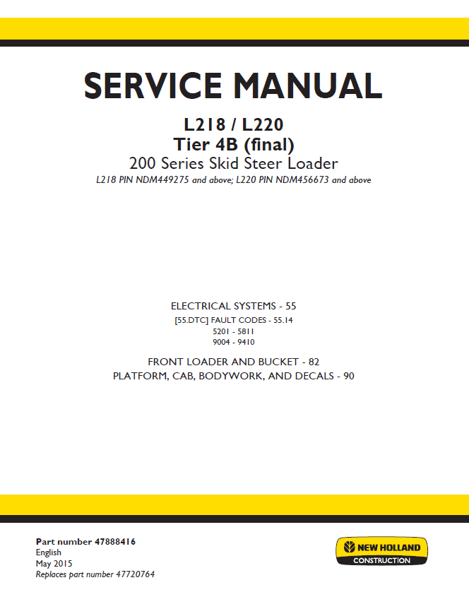 New Holland L218 L220 Tier 4B Skid Steer Service Manual (Pub #47888416)