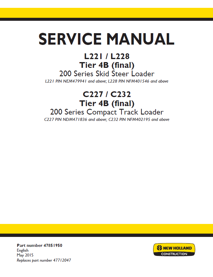 New Holland L221 L228 C227 C232 Tier 4B Loader Service Manual 47851950