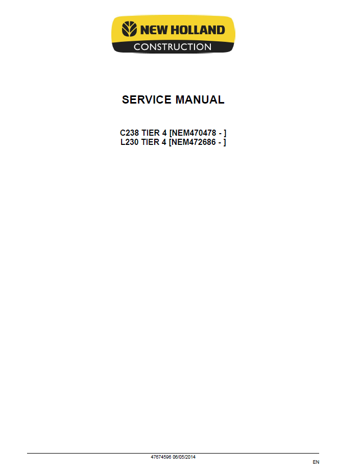 New Holland L230, C238 200 Series Loader Service Manual | Publication # 47674596