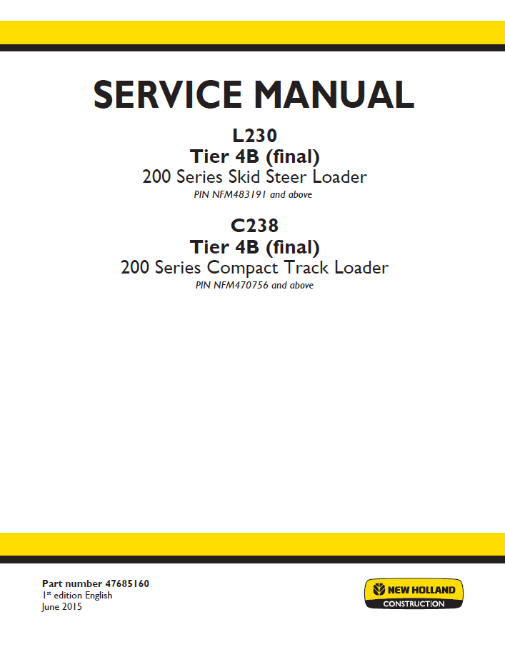 New Holland L230 & C238 Tier 4B Loader Service Manual (47685160)