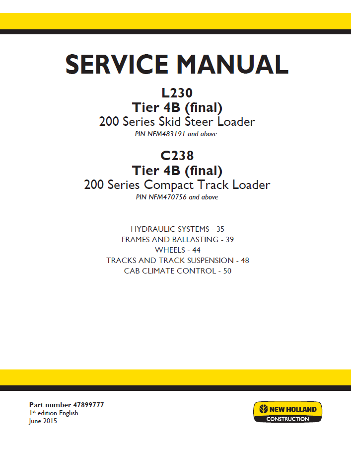 New Holland L230 C238 Tier 4B Loader Service Manual (Pub #47899777)