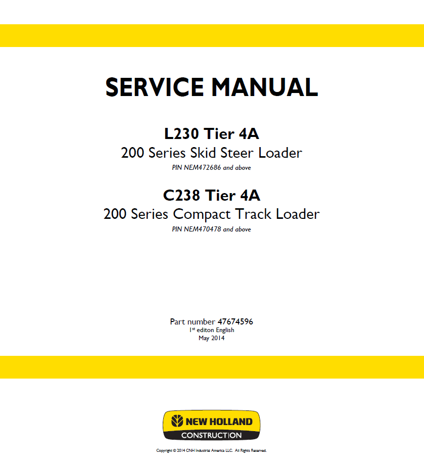 New Holland L230 Skid Steer & C238 Compact Track Loader Service Manual (Pub. No. 47674596)