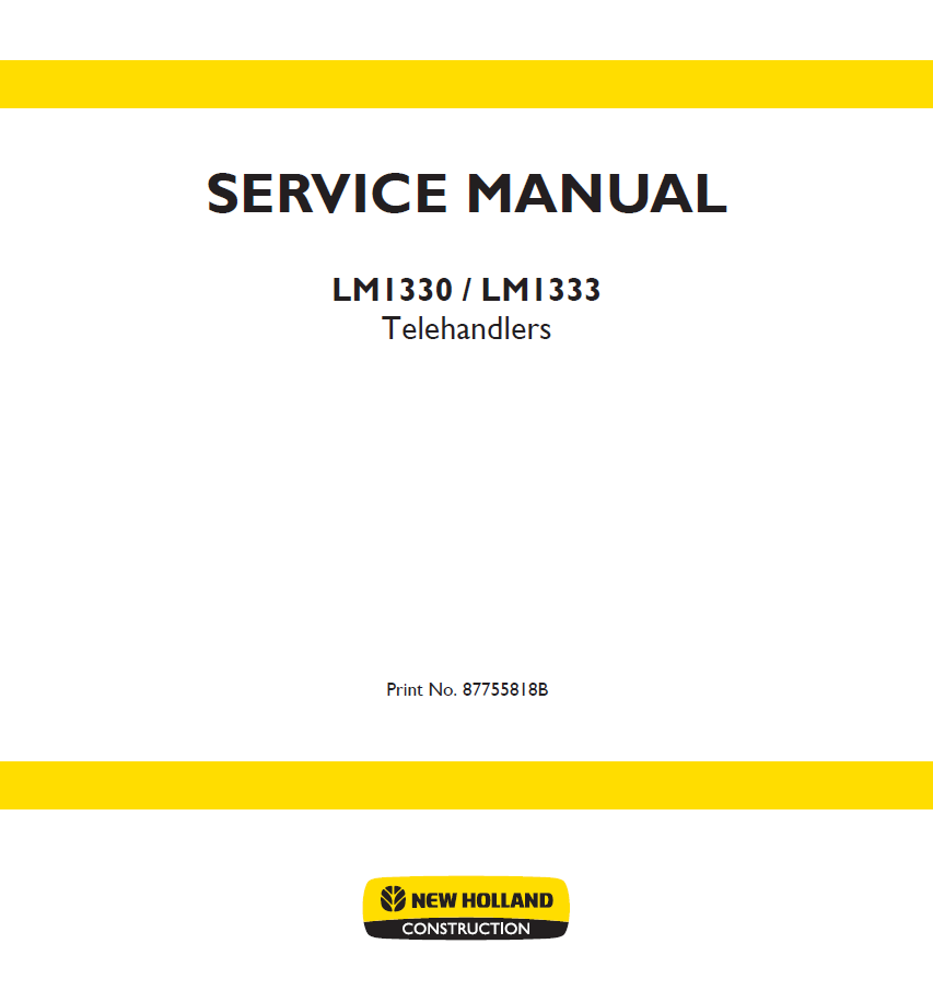 New Holland LM1330 LM1333 Telehandler Service Manual | Part No. 87755818B