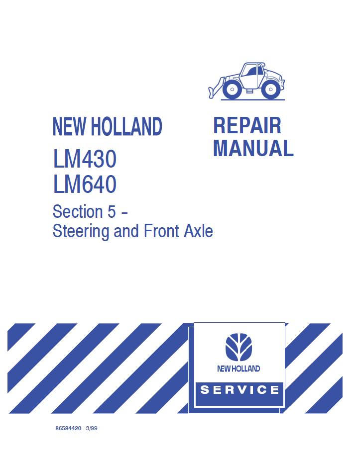 New Holland LM430 LM640 Section 5 Steering & Front Axle Repair Manual | 86584420