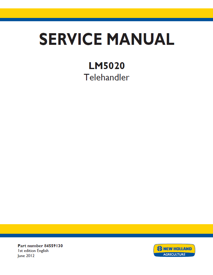 New Holland LM5020 Telehandler Service Manual | Part No. 84559130NA