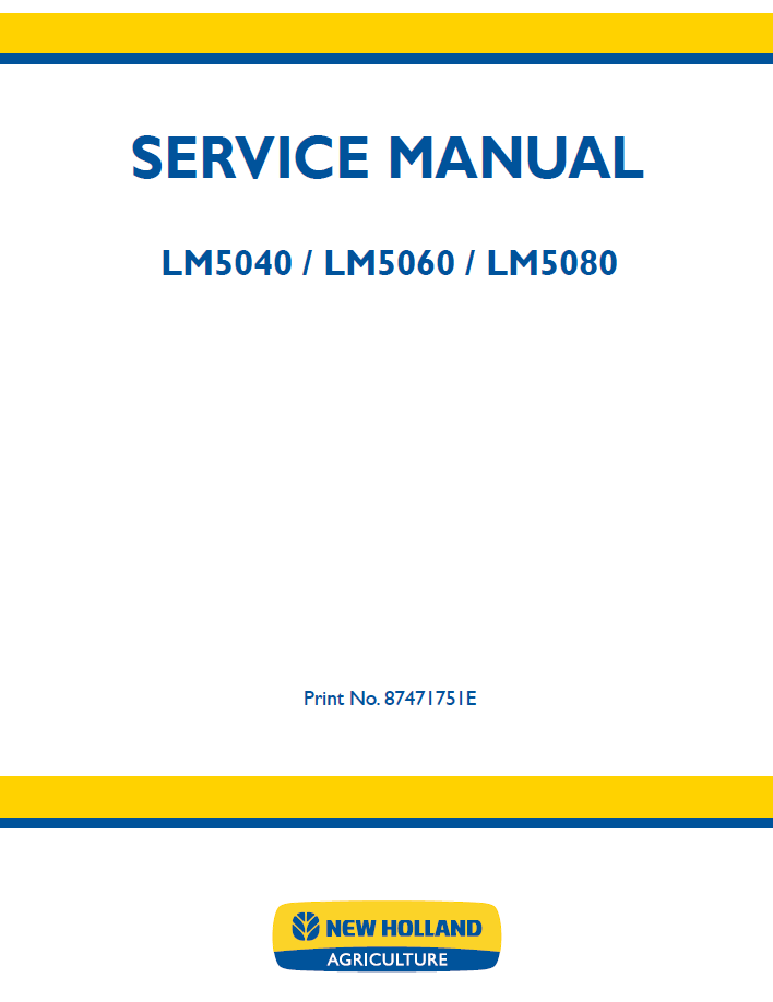 New Holland LM5040 LM5060 LM5080 Telescopic Handler Service Manual | 87471751E