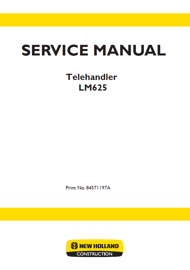 New Holland LM625 Telehandler Service Manual | Part No. 84571197A